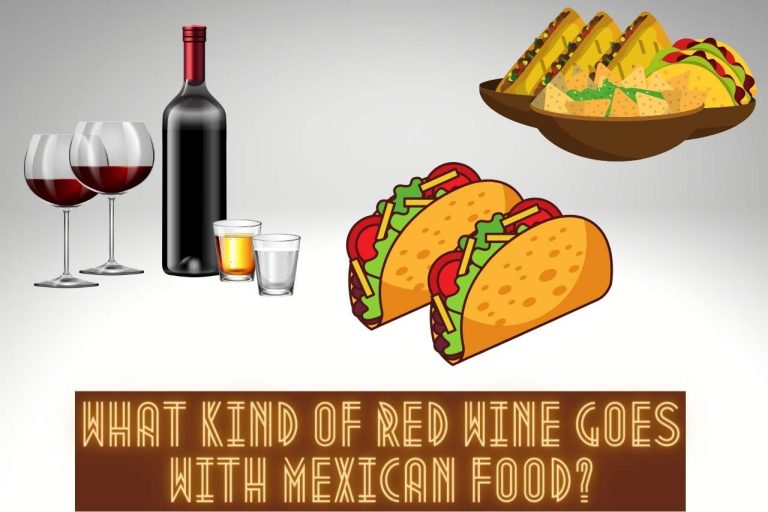 What Kind of Red Wine Goes With Mexican Food?
