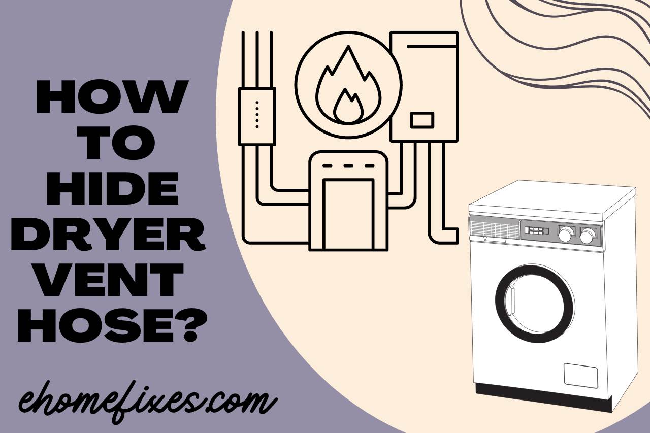 how to hide dryer vent hose