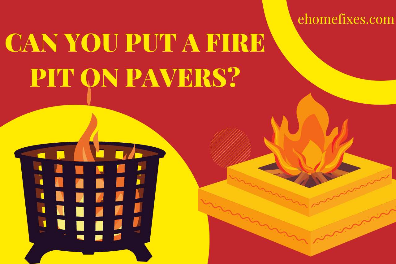 can you put a fire pit on pavers