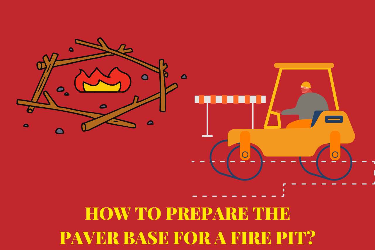 how to Prepare the Paver Base for a Fire Pit
