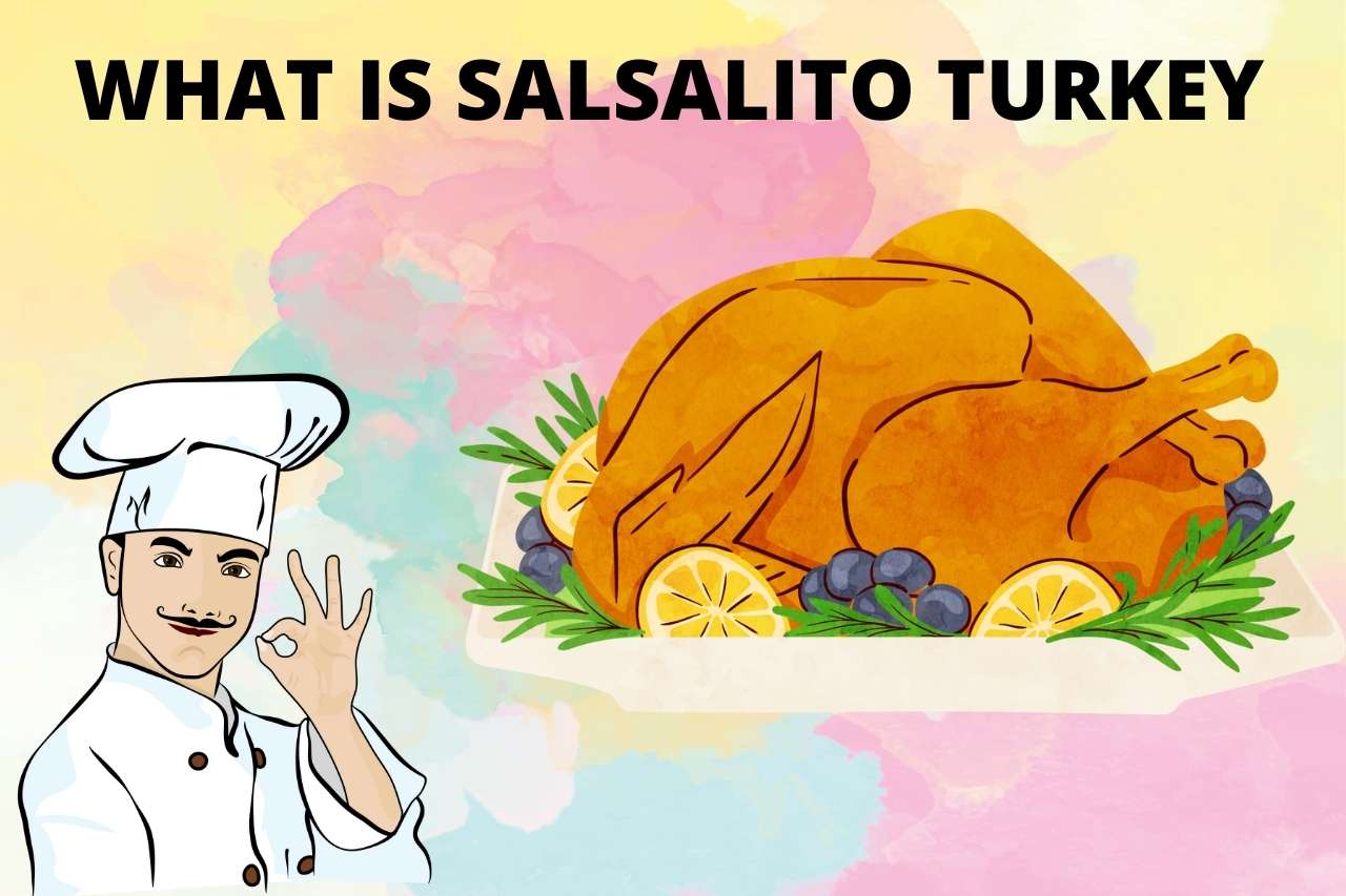 what is salsalito turkey
