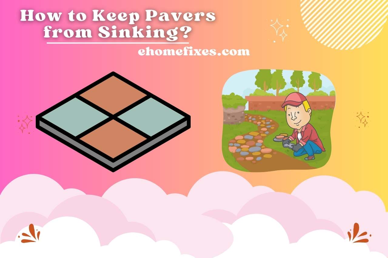 how to keep pavers from sinking