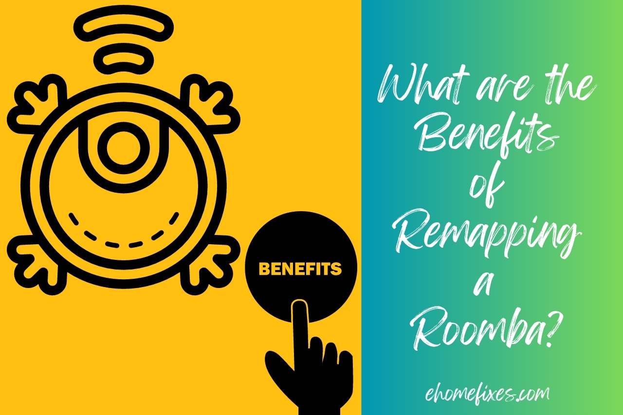 What are the Benefits of Remapping a Roomba