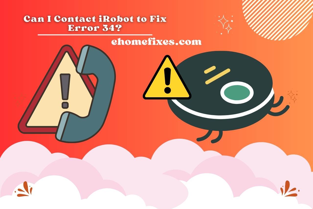 Can I contact iRobot to fix error 34