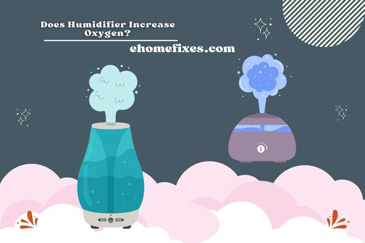 does humidifier increase oxygen