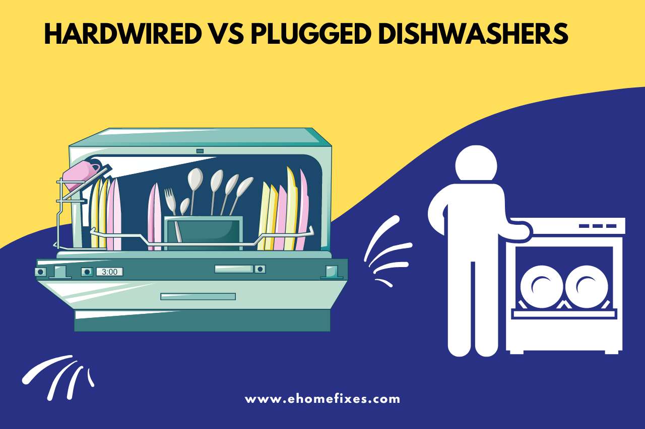 Hardwired vs Plugged Dishwashers
