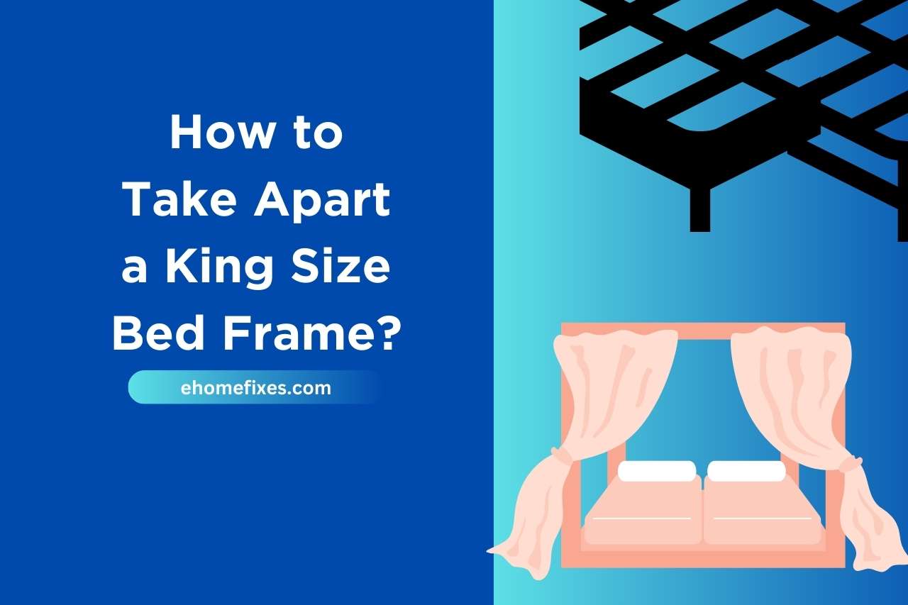 how to take apart a king size bed frame
